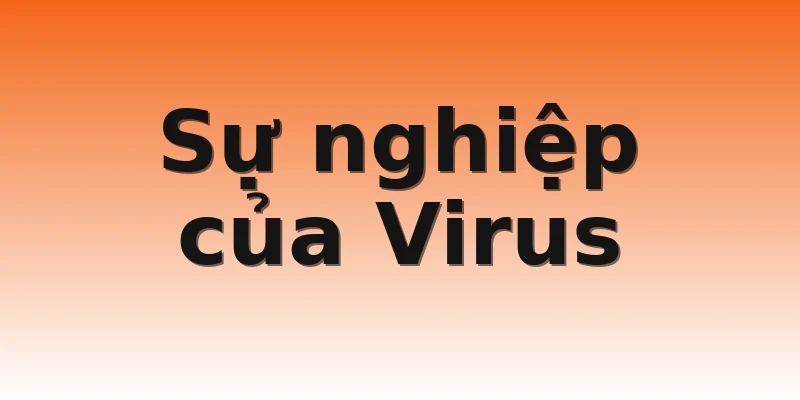 Sự nghiệp của Virus