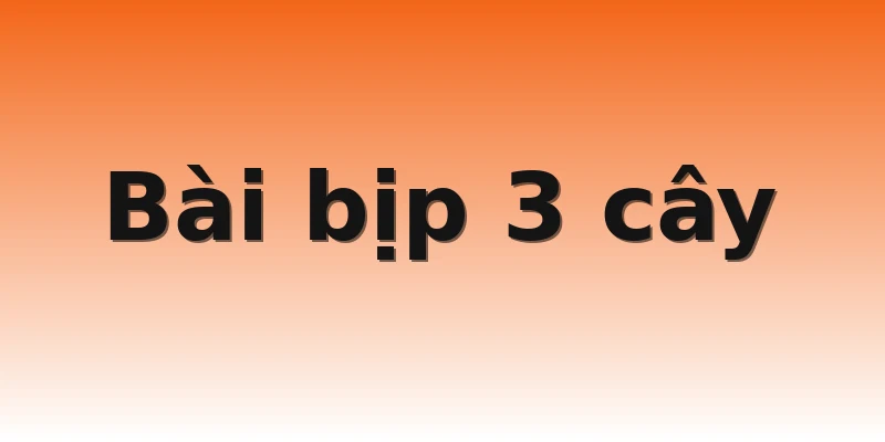 Bài bịp 3 cây