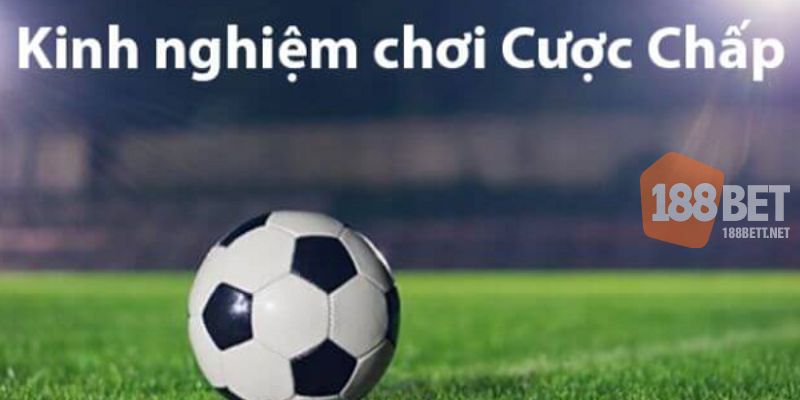 Các kèo chấp cơ bản